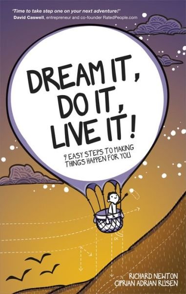 Cover for Richard Newton · Dream It, Do It, Live It: 9 Easy Steps To Making Things Happen For You (Paperback Book) (2013)