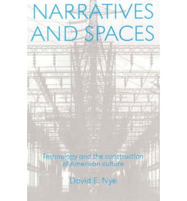 Cover for David E. Nye · Narratives And Spaces: Technology and the Construction of American Culture - Representing American Culture (Taschenbuch) (1997)