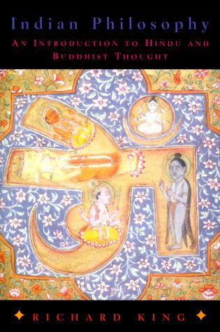 Cover for Richard King · Indian Philosophy: An Introduction to Hindu and Buddhist Thought (Paperback Book) (1999)