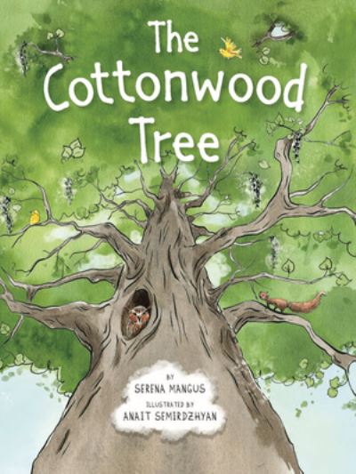 Serena Mangus · The Cottonwood Tree (Hardcover Book) (2024)