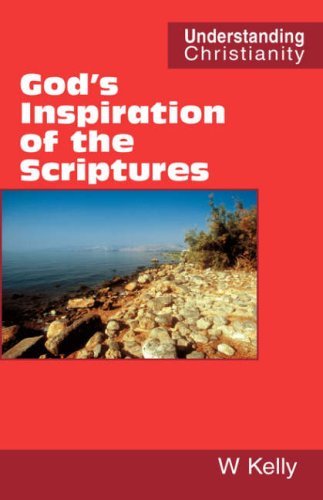 Cover for William Kelly · God's Inspiration of the Scriptures (Understanding Christianity) (Hardcover Book) (2007)