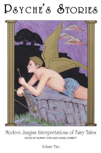 Cover for Lionel Corbett · Psyche'S Stories - Volume 2: Modern Jungian Interpretations of Fairy Tales (Taschenbuch) (2013)