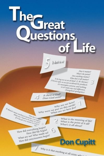 Cover for Don Cupitt · The Great Questions of Life (Taschenbuch) (2006)