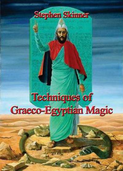 Cover for Dr Stephen Skinner · Techniques of Graeco-Egyptian Magic (Hardcover Book) (2014)