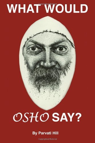 Cover for Parvati Hill · What Would Osho Say? (Taschenbuch) (2009)