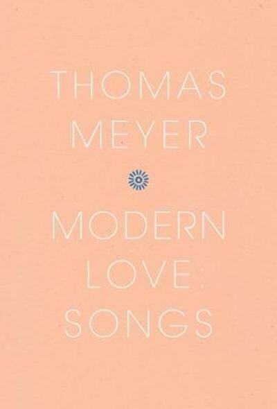 Cover for Thomas Meyer · Modern Love: Songs (Paperback Book) (2018)