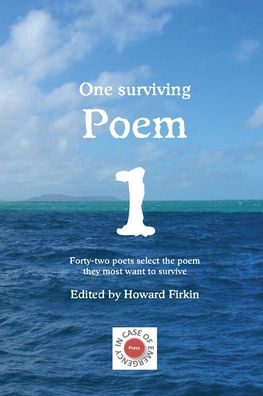 One Surviving Poem - Howard Firkin - Books - In Case of Emergency Press - 9780994352569 - September 23, 2019