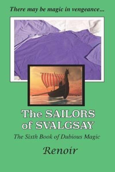 Cover for Renoir · The Sailors Of Svalgsay : The Sixth Book of Dubious Magic (Pocketbok) (2019)
