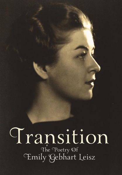 Cover for Emily Gebhart Leisz · Transition (Hardcover Book) (2015)