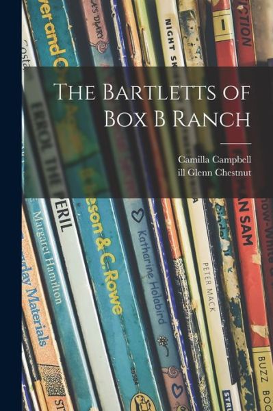 Cover for Camilla Campbell · The Bartletts of Box B Ranch (Paperback Book) (2021)