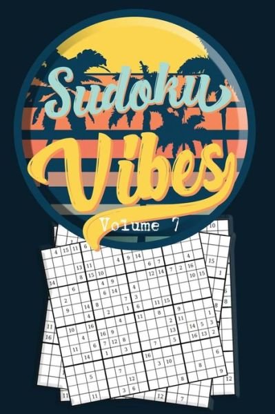 Sudoku Vibes Volume 7 : 16 x 16 Mega Sudoku Hard Puzzle Book; Great Gift for Adults, Teens and Kids - Quick Creative - Boeken - Independently Published - 9781086249569 - 30 juli 2019