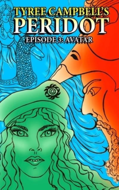Peridot: Avatar - Tyree Campbell - Bücher - Indy Pub - 9781087888569 - 28. Mai 2020