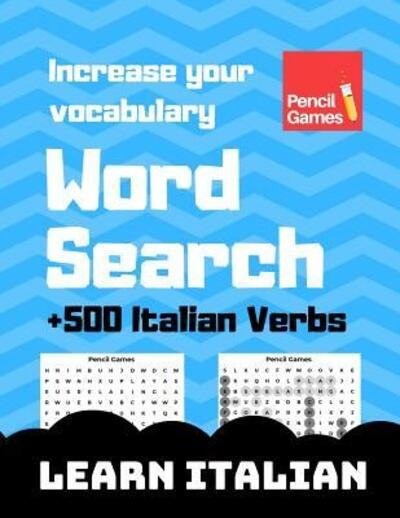 Cover for Tue Rasmussen · Word Search, +500 Italian Verbs, Increase Your Vocabulary, Learn Italian (Paperback Bog) (2019)