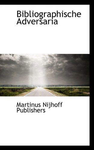 Cover for Martinus Nijhoff Publishers · Bibliographische Adversaria (Pocketbok) (2009)