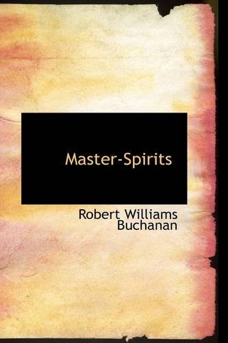 Cover for Robert Williams Buchanan · Master-spirits (Paperback Bog) (2009)