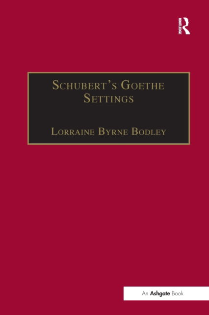 Cover for Lorraine Byrne Bodley · Schubert's Goethe Settings (Paperback Book) (2016)