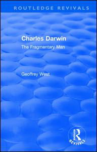 Cover for Geoffrey West · Charles Darwin: The Fragmentary Man - Routledge Revivals (Paperback Bog) (2021)