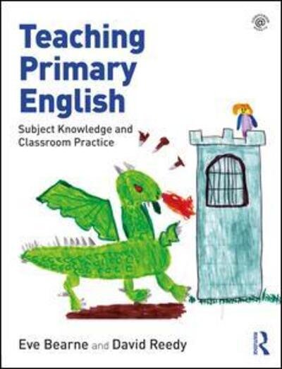 Cover for Eve Bearne · Teaching Primary English: Subject Knowledge and Classroom Practice (Paperback Bog) (2017)