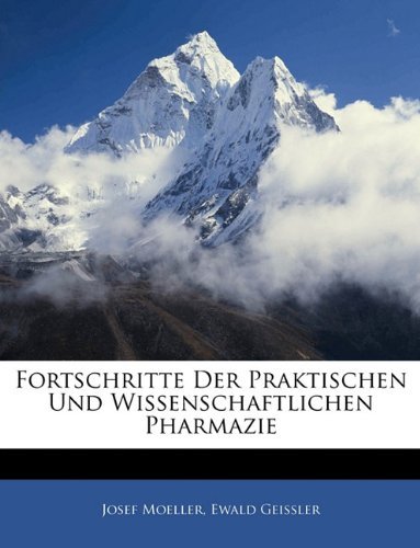 Cover for Josef Moeller · Fortschritte Der Praktischen Und Wissenschaftlichen Pharmazie (Paperback Book) [German edition] (2010)
