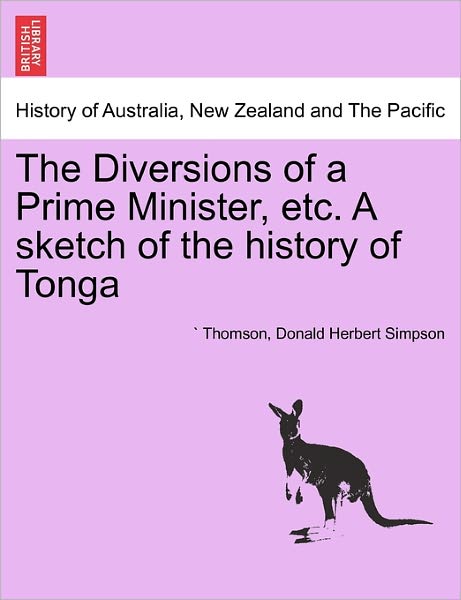 Cover for Thomson · The Diversions of a Prime Minister, Etc. a Sketch of the History of Tonga (Paperback Book) (2011)