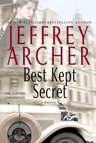 Best Kept Secret - The Clifton Chronicles - Jeffrey Archer - Bøker - St. Martin's Publishing Group - 9781250055569 - 18. februar 2014