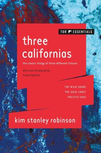 Cover for Kim Stanley Robinson · Three Californias: The Wild Shore, The Gold Coast, and Pacific Edge - Three Californias (Paperback Bog) (2020)