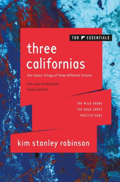 Cover for Kim Stanley Robinson · Three Californias: The Wild Shore, The Gold Coast, and Pacific Edge - Three Californias (Pocketbok) (2020)