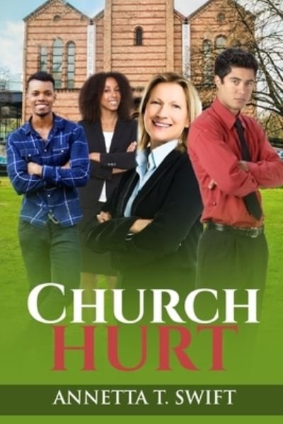 Cover for Annetta Swift · Church Hurt (Paperback Book) (2006)