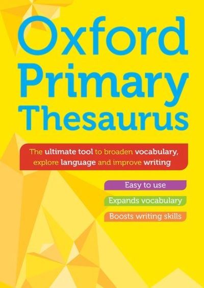 Oxford Primary Thesaurus - Oxford Dictionaries - Livros - Oxford University Press - 9781382051569 - 7 de março de 2024