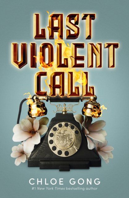 Cover for Chloe Gong · Last Violent Call: Two captivating novellas from a #1 New York Times bestselling author (Paperback Bog) (2024)