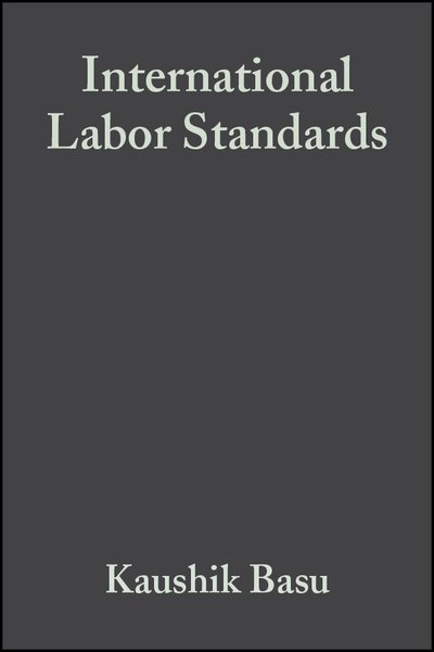Cover for K Basu · International Labor Standards: History, Theory, and Policy Options (Taschenbuch) (2003)