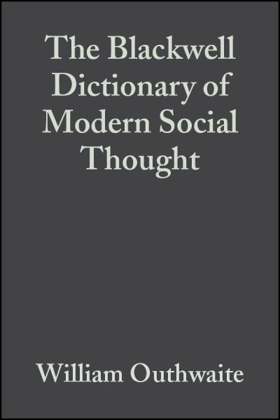 Cover for W Outhwaite · The Blackwell Dictionary of Modern Social Thought (Taschenbuch) (2006)