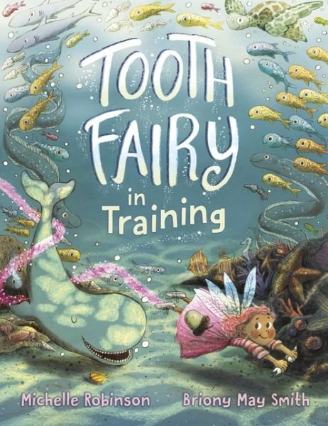 Cover for Michelle Robinson · Tooth Fairy in Training (Hardcover Book) (2019)