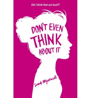 Cover for Sarah Mlynowski · Don't Even Think About It: Book 1 (Pocketbok) (2014)