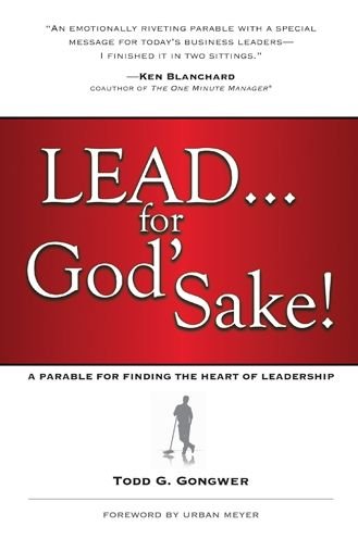 Todd Gongwer · Lead... for God's Sake! (Pocketbok) (2014)