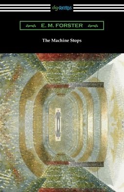 Cover for E M Forster · The Machine Stops (Pocketbok) (2020)