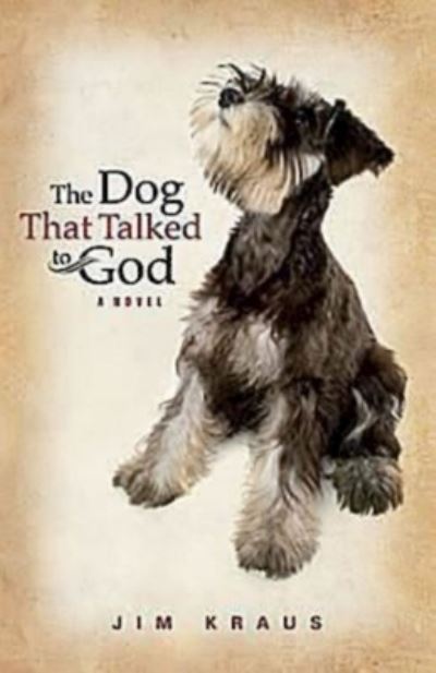 Cover for Jim Kraus · The Dog That Talked to God (Paperback Book) (2012)