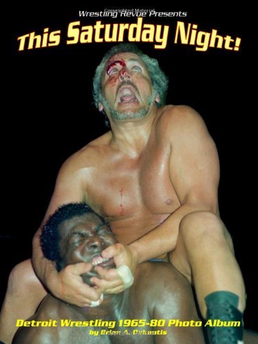 Cover for Bukantis Brian · This Saturday Night! Detroit Wrestling 1965-80 Photo Album (Paperback Bog) (2007)