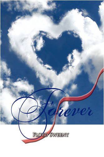 Cover for Floyd Sweeny · Forever (Innbunden bok) (2009)