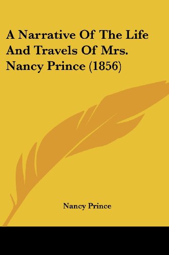 Cover for Nancy Prince · A Narrative of the Life and Travels of Mrs. Nancy Prince (1856) (Paperback Book) (2008)