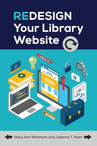 Cover for Stacy Ann Wittmann · Redesign Your Library Website (Paperback Book) (2016)