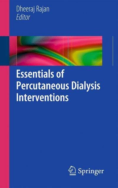 Cover for Dheeraj K Rajan · Essentials of Percutaneous Dialysis Interventions (Pocketbok) (2011)
