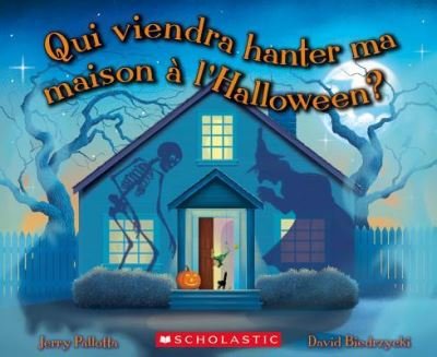 Cover for Jerry Pallotta · Qui Viendra Hanter Ma Maison ? l'Halloween? (Paperback Book) (2018)