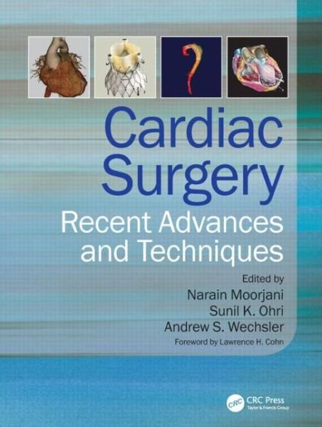 Cover for Narain Moorjani · Cardiac Surgery: Recent Advances and Techniques (Gebundenes Buch) (2013)