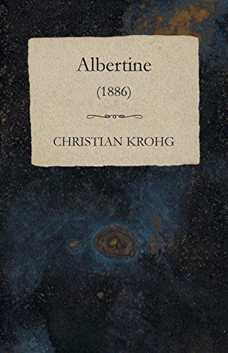 Cover for Christian Krohg · Albertine (1886) (Norwegian Edition) (Taschenbuch) [Norwegian edition] (2010)