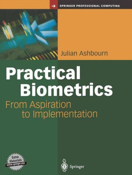 Cover for Julian Ashbourn · Practical Biometrics: From Aspiration to Implementation - Springer Professional Computing (Paperback Book) [Softcover reprint of the original 1st ed. 2004 edition] (2013)