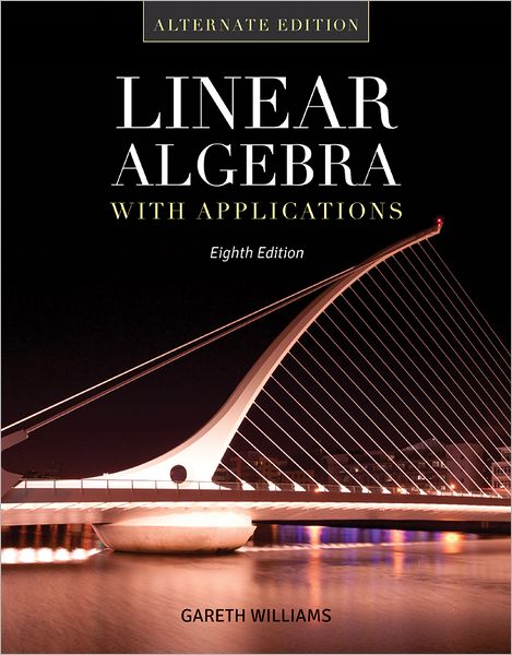 Cover for Gareth Williams · Linear Algebra With Applications: Alternate Edition (Hardcover Book) [8 Revised edition] (2012)