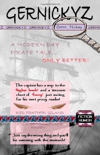 Cover for Lezander Gernickyz · Gernickyz: a Modern Day Pirate Tale, Only Better! (Paperback Bog) (2010)