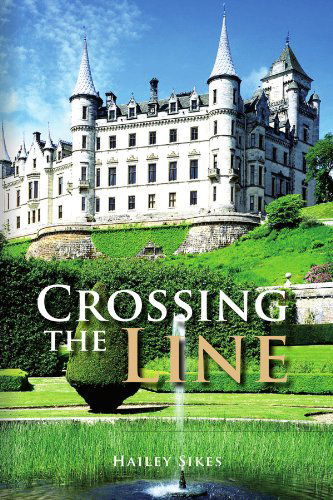 Cover for Hailey Sikes · Crossing the Line (Paperback Book) (2011)