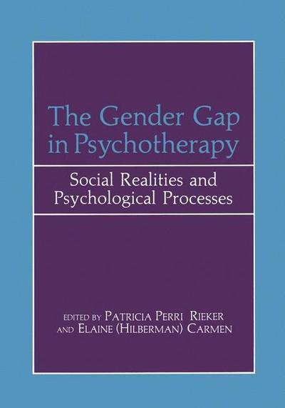 Cover for E H Carmen · The Gender Gap in Psychotherapy: Social Realities and Psychological Processes (Paperback Book) [Softcover reprint of the original 1st ed. 1984 edition] (2012)